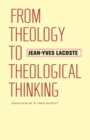 Image for From theology to theological thinking