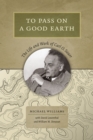 Image for To Pass On a Good Earth : The Life and Work of Carl O. Sauer