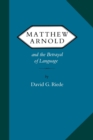 Image for Matthew Arnold and the Betrayal of Language