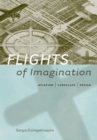Image for Flights of Imagination : Aviation, Landscape, Design