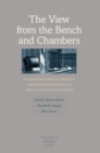 Image for The view from the bench and chambers: examining judicial process and decision making on the U.S. Courts of Appeals