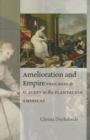 Image for Amelioration and Empire