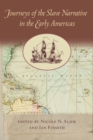 Image for Journeys of the Slave Narrative in the Early Americas