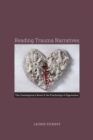 Image for Reading trauma narratives  : the contemporary novel and the psychology of oppression