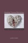 Image for Reading Trauma Narratives: The Contemporary Novel and the Psychology of Oppression