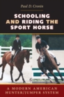 Image for Schooling and Riding the Sport Horse