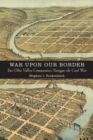 Image for War upon Our Border