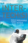 Image for Inter-tech(s)  : colonialism and the question of technology in Francophone literature