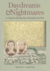 Image for Daydreams and Nightmares : A Virginia Family Faces Seccession and War