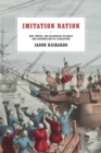 Image for Imitation Nation : Red, White, and Blackface in Early and Antebellum US Literature