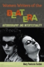 Image for Women writers of the Beat era  : autobiography and intertextuality