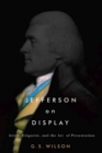 Image for Jefferson on Display : Attire, Etiquette, and the Art of Presentation