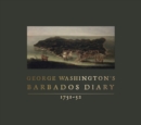 Image for George Washington&#39;s Barbados Diary, 1751-52