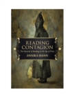 Image for Reading Contagion: The Hazards of Reading in the Age of Print