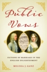 Image for Public Vows : Fictions of Marriage in the English Enlightenment