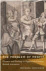 Image for The Problem of Profit : Finance and Feeling in Eighteenth-Century British Literature