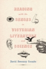 Image for Reading with the senses in Victorian literature and science