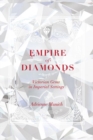 Image for Empire of Diamonds : Victorian Gems in Imperial Settings