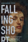 Image for Falling short: the bildungsroman and the crisis of self-fashioning