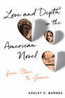 Image for Love and depth in the American novel