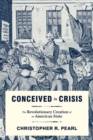 Image for Conceived in crisis  : the revolutionary creation of an American state