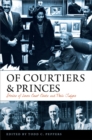 Image for Of Courtiers and Princes : Stories of Lower Court Clerks and Their Judges