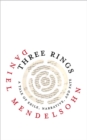 Image for Three Rings: A Tale of Exile, Narrative, and Fate