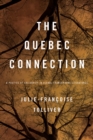 Image for The Quebec Connection: A Poetics of Solidarity in Global Francophone Literatures