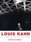 Image for Louis Kahn : A Life in Architecture