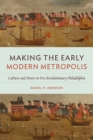 Image for Making the Early Modern Metropolis
