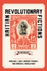 Image for Haitian Revolutionary Fictions: An Anthology