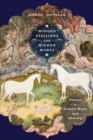 Image for Winged stallions and wicked mares  : horses in Indian myth and history