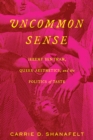 Image for Uncommon Sense: Jeremy Bentham, Queer Aesthetics, and the Politics of Taste