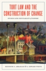 Image for Tort law and the construction of change  : studies in the inevitability of history
