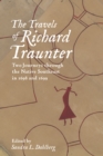 Image for The Travels of Richard Traunter: Two Journeys Through the Native Southeast in 1698 and 1699