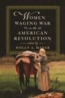 Image for Women Waging War in the American Revolution