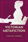 Image for Victorian Metafiction