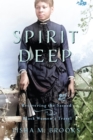 Image for Spirit Deep: Recovering the Sacred in Black Women&#39;s Travel