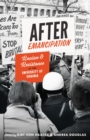 Image for After emancipation  : racism and resistance at the University of Virginia
