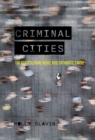 Image for Criminal cities  : the postcolonial novel and cathartic crime