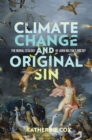 Image for Climate Change and Original Sin