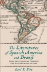 Image for The Literatures of Spanish America and Brazil