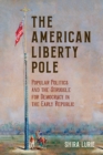 Image for The American Liberty Pole