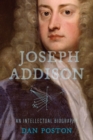 Image for Joseph Addison  : an intellectual biography
