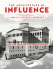 Image for The Architecture of Influence