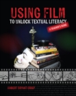 Image for Using Film to Unlock Textual Literacy