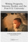 Image for Writing Programs, Veterans Studies, and the Post-9/11 University: A Field Guide