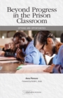 Image for Beyond Progress in the Prison Classroom: Options and Opportunities
