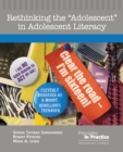 Image for Rethinking the &amp;quote;Adolescent&amp;quote; in Adolescent Literacy