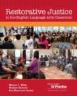 Image for Restorative Justice in the English Language Arts Classroom